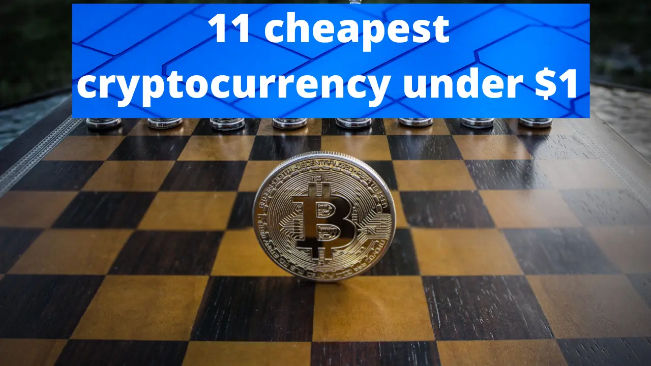 11 cheapest cryptocurrency under $1